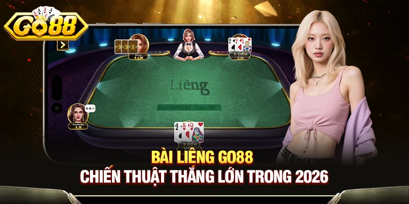 Bài Liêng GO88 - Kinh Nghiệm Thực Chiến Hiệu Quả Mới 1 Bài Liêng GO88 - Chiến Thuật Thắng Lớn Trong 2026
