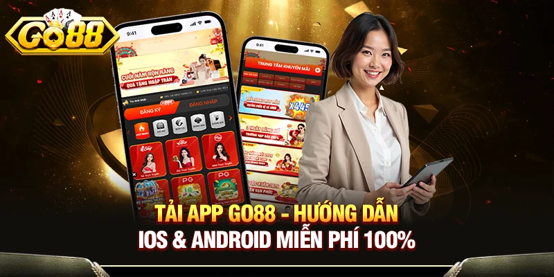 Tải App GO88 - Hướng Dẫn iOS & Android Miễn Phí 100% 1 Tải App GO88 - Hướng Dẫn iOS & Android Miễn Phí 100%